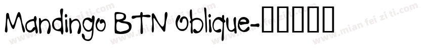 Mandingo BTN Oblique字体转换